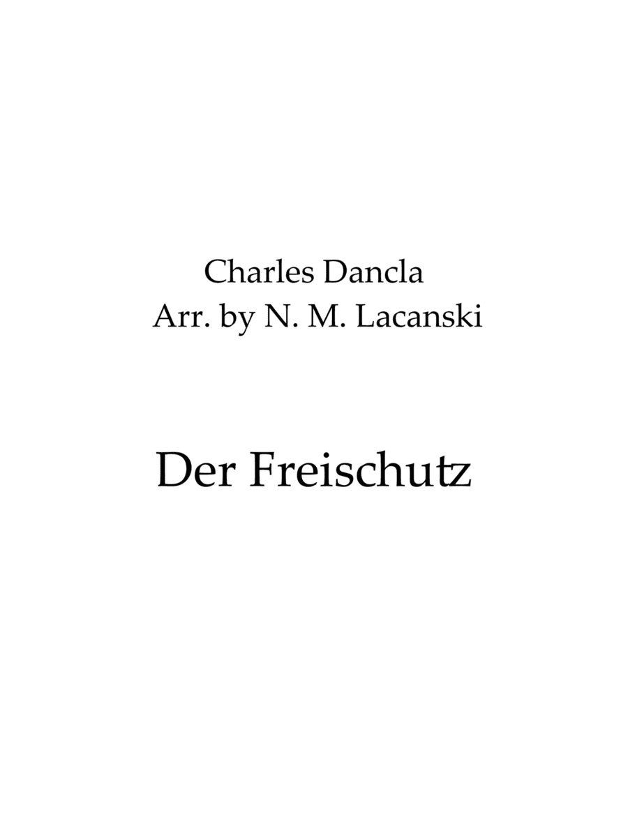 Der Freischutz (arr. Nick Lacanski)