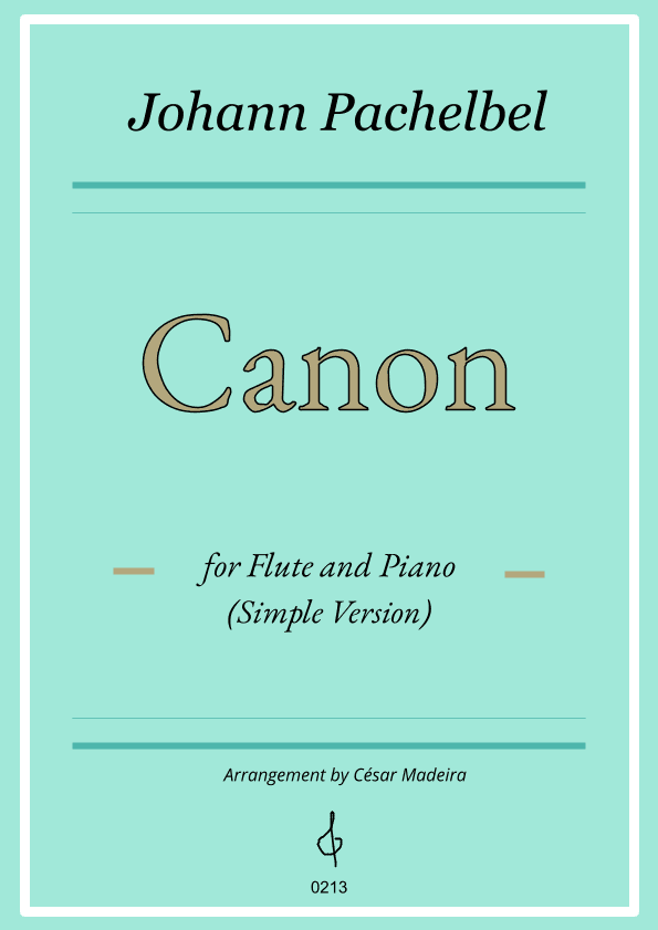 Pachelbel's Canon in D - Flute and Piano - Simple Version (Full Score and Parts) (arr. César Madeira)
