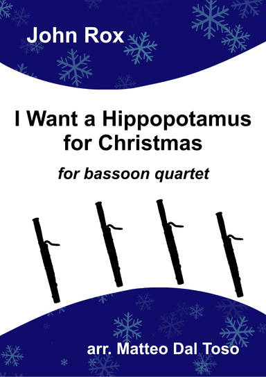 I Want A Hippopotamus For Christmas (hippo The Hero) (arr. Matteo Dal Toso)