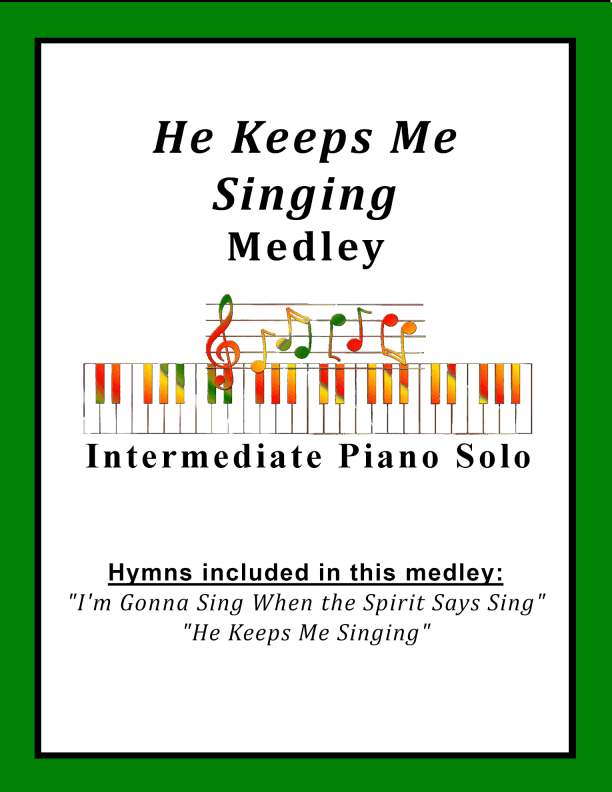 He Keeps Me Singing Medley (arr. Sharon Wilson)
