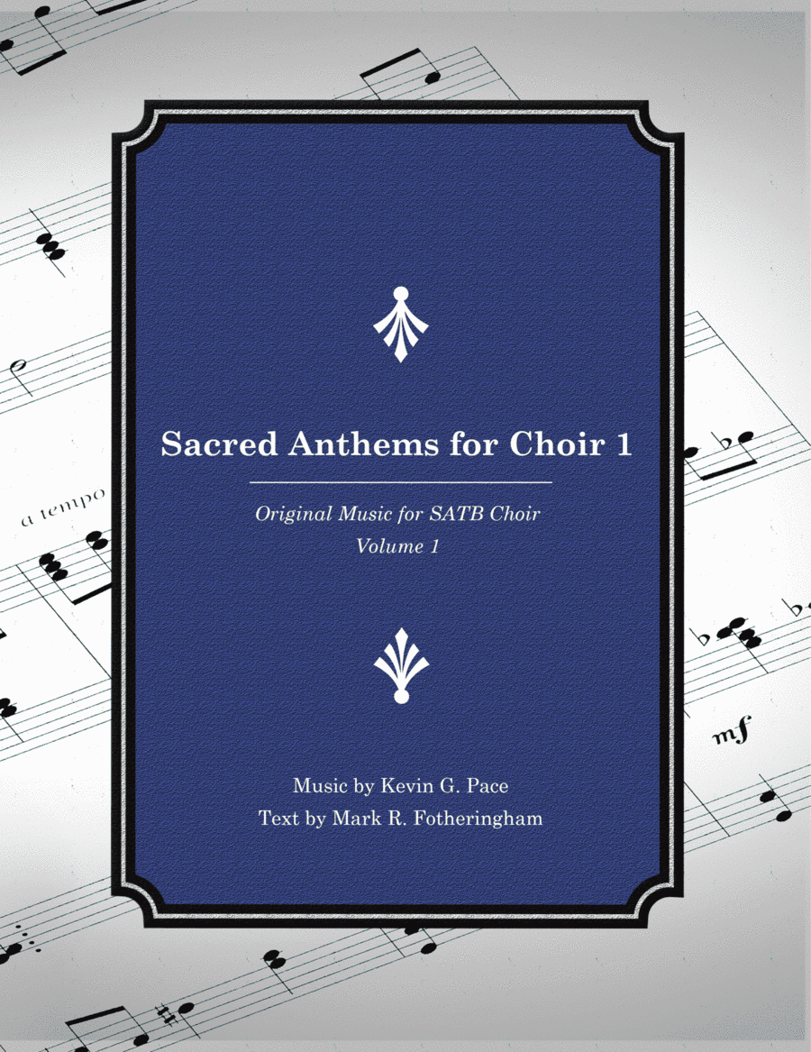 Sacred Anthems for Choir, volume 1