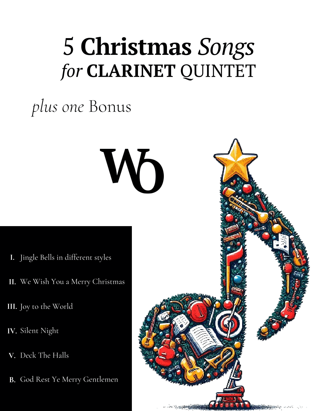 5 Christmas Songs for Clarinet Quintet plus one Bonus (arr. Ander)
