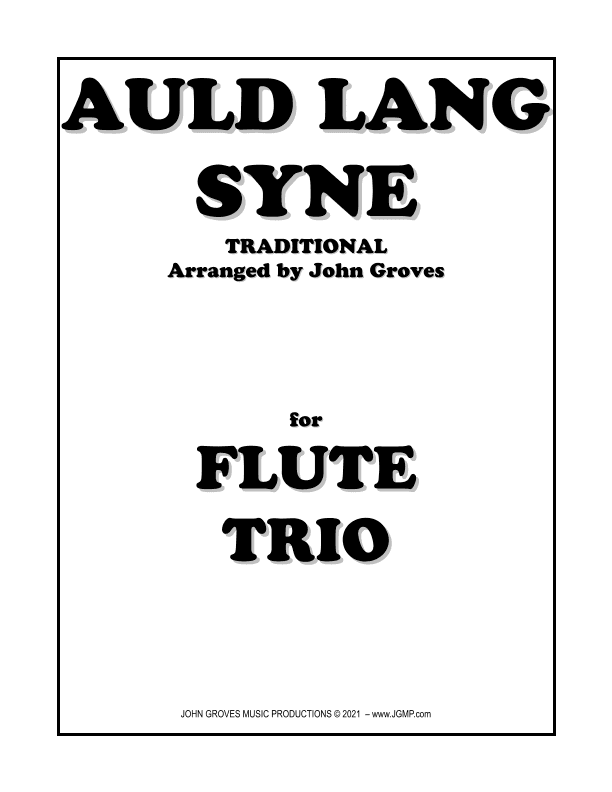 Auld Lang Syne - Flute Trio (arr. John Groves)
