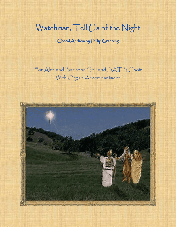 Watchman, Tell Us of the Night (arr. Phillip Graebing)