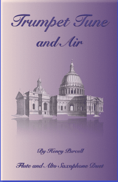 Trumpet Tune and Air, by Purcell; Flute and Alto Saxophone Duet (arr. David McKeown)