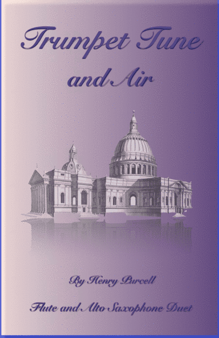 Trumpet Tune and Air, by Purcell; Flute and Alto Saxophone Duet (arr. David McKeown)
