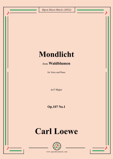 Loewe-Mondlicht,Op.107 No.1,in F Major (arr. OSM Press)