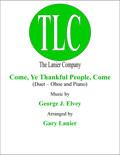 COME, YE THANKFUL PEOPLE, COME (Duet – Oboe and Piano/Score and Parts) (arr. Gary Lanier)