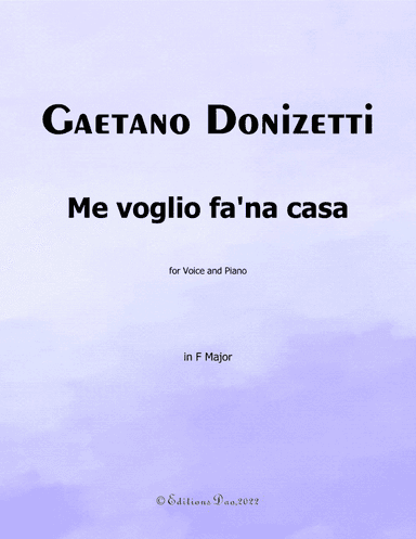 Me voglio fana casa, by Donizetti, in F Major (arr. Editions Dao)