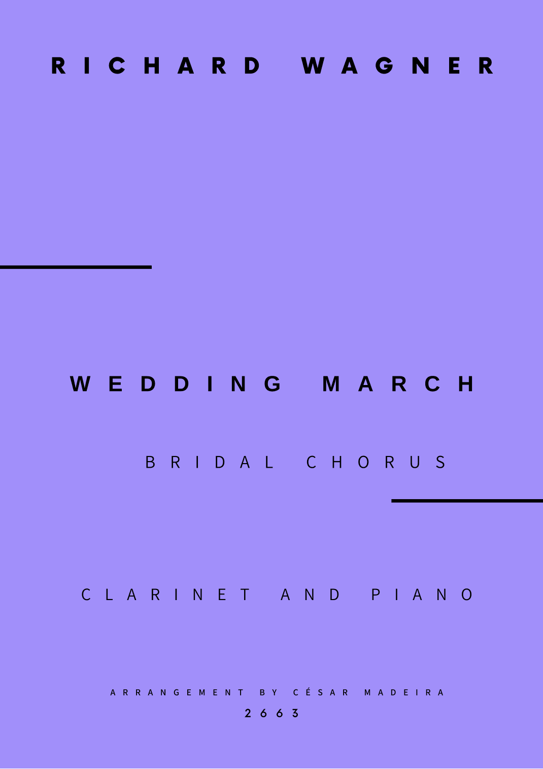 Wedding March (Bridal Chorus) - Bb Clarinet and Piano - W/Chords (Full Score and Parts) (arr. César Madeira)