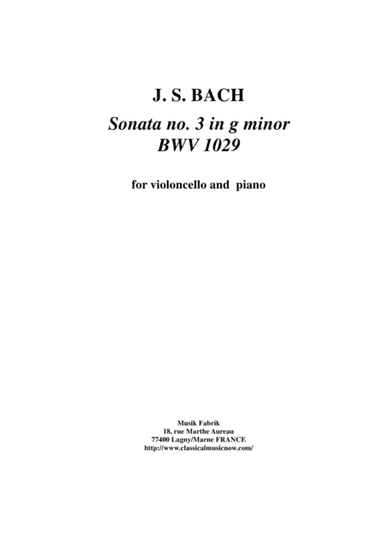 J. S. Bach: "Viola da Gamba" Sonata no. 3 in G minor, BWV 1029, for violoncello and piano (arr. Musik Fabrik Music Publishing)