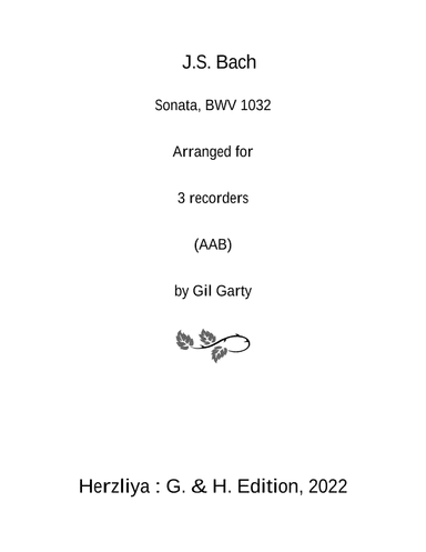 Sonata, BWV 1032 (arranged for 3 recorders (AAB)) (arr. Gil Garty)