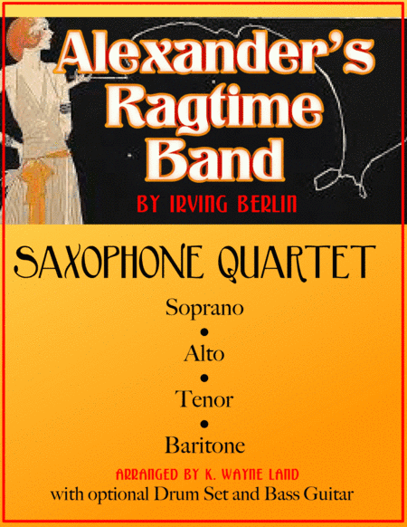 Alexander's Ragtime Band (Sax Quartet) (arr. Wayne Land)
