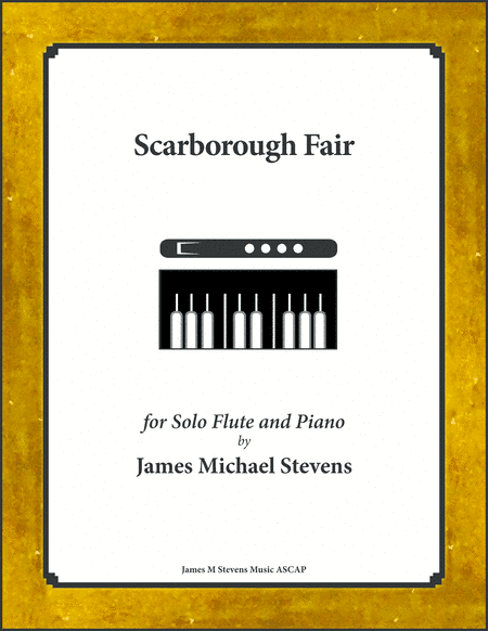Scarborough Fair (Solo Flute & Piano) (arr. James Michael Stevens)