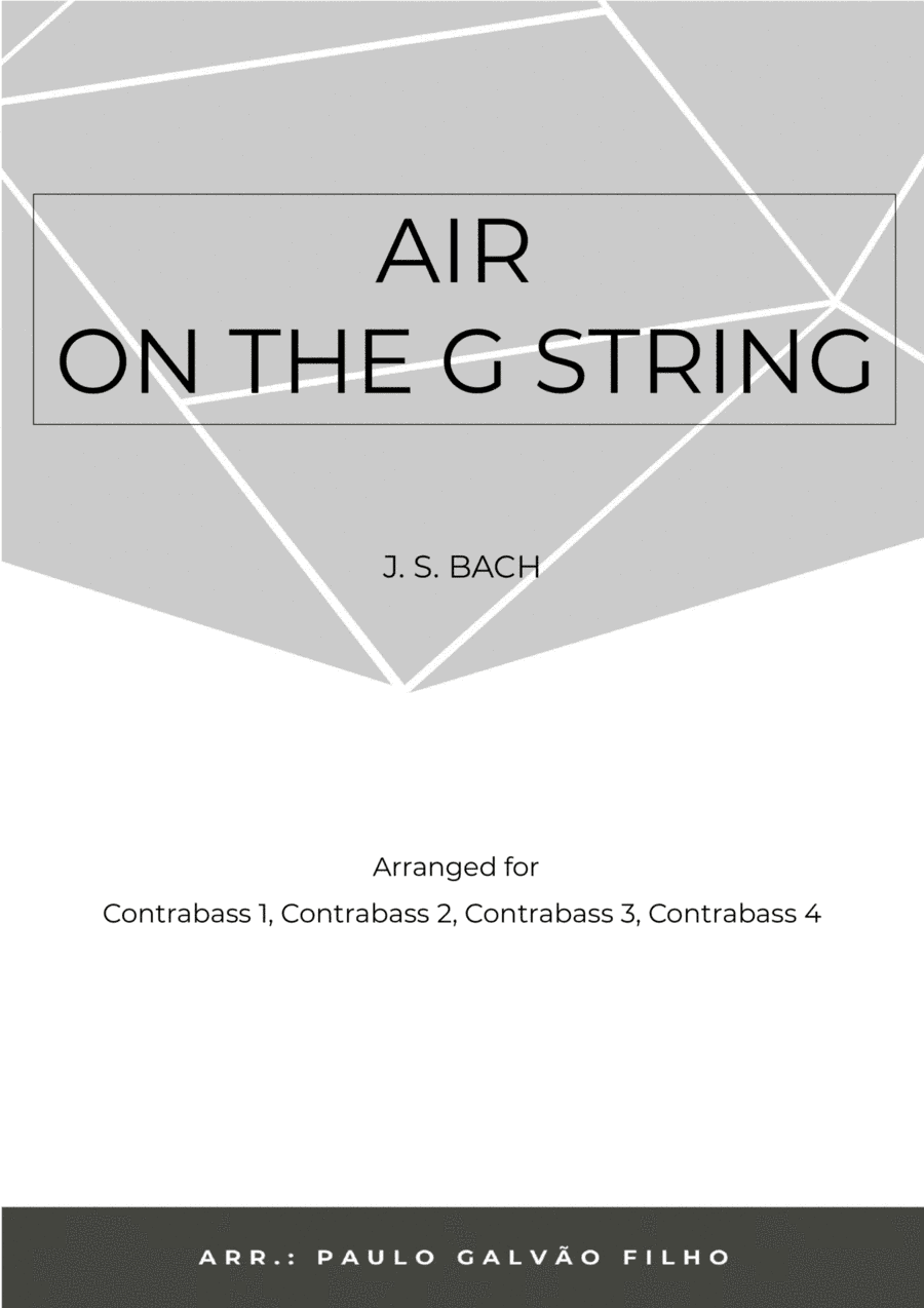 AIR ON THE G STRING - CONTRABASS QUARTET (arr. Paulo Galvão Filho)