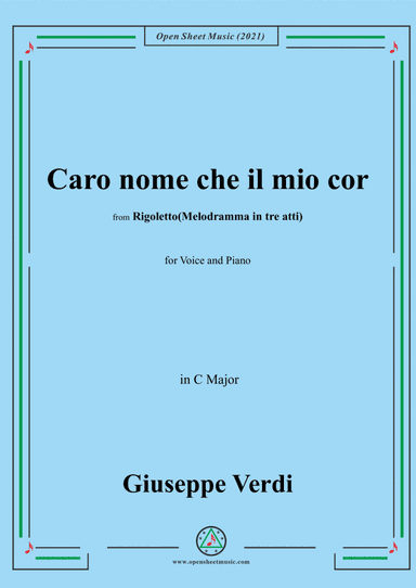 Verdi-Caro nome che il mio cor,in C Major (arr. Open Cloud)