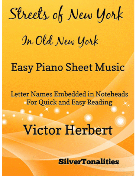 Streets of New York Easy Piano Sheet Music (arr. SilverTonalities)