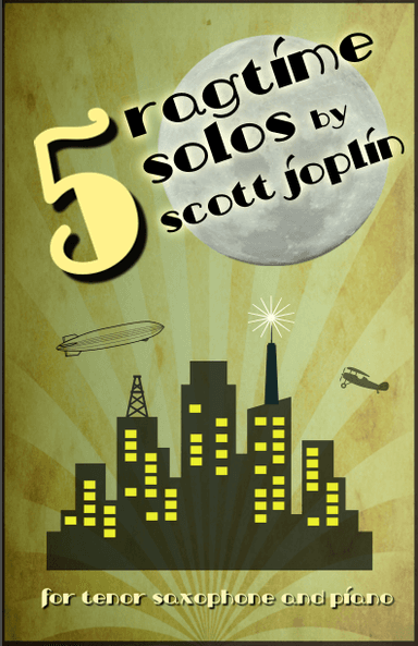 Five Ragtime Solos by Scott Joplin for Tenor Saxophone and Piano (arr. David McKeown)