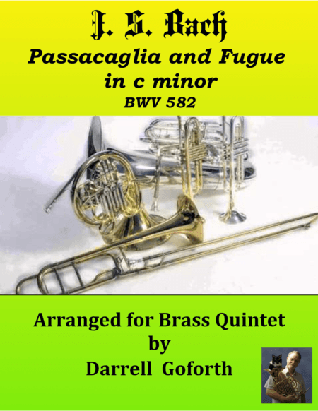 Bach: Passacaglia and Fugue in c minor for Brass Quintet (arr. Darrell Goforth)