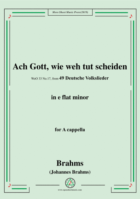 Brahms-Ach Gott,wie weh tut scheiden,WoO 33 No.17,from '49 Deutsche Volkslieder,WoO 33',in e flat mi (arr. MSM)
