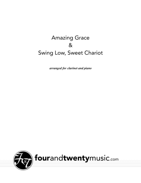 Amazing Grace and Swing Low, Sweet Chariot for clarinet and piano (arr. Brett Thompson)