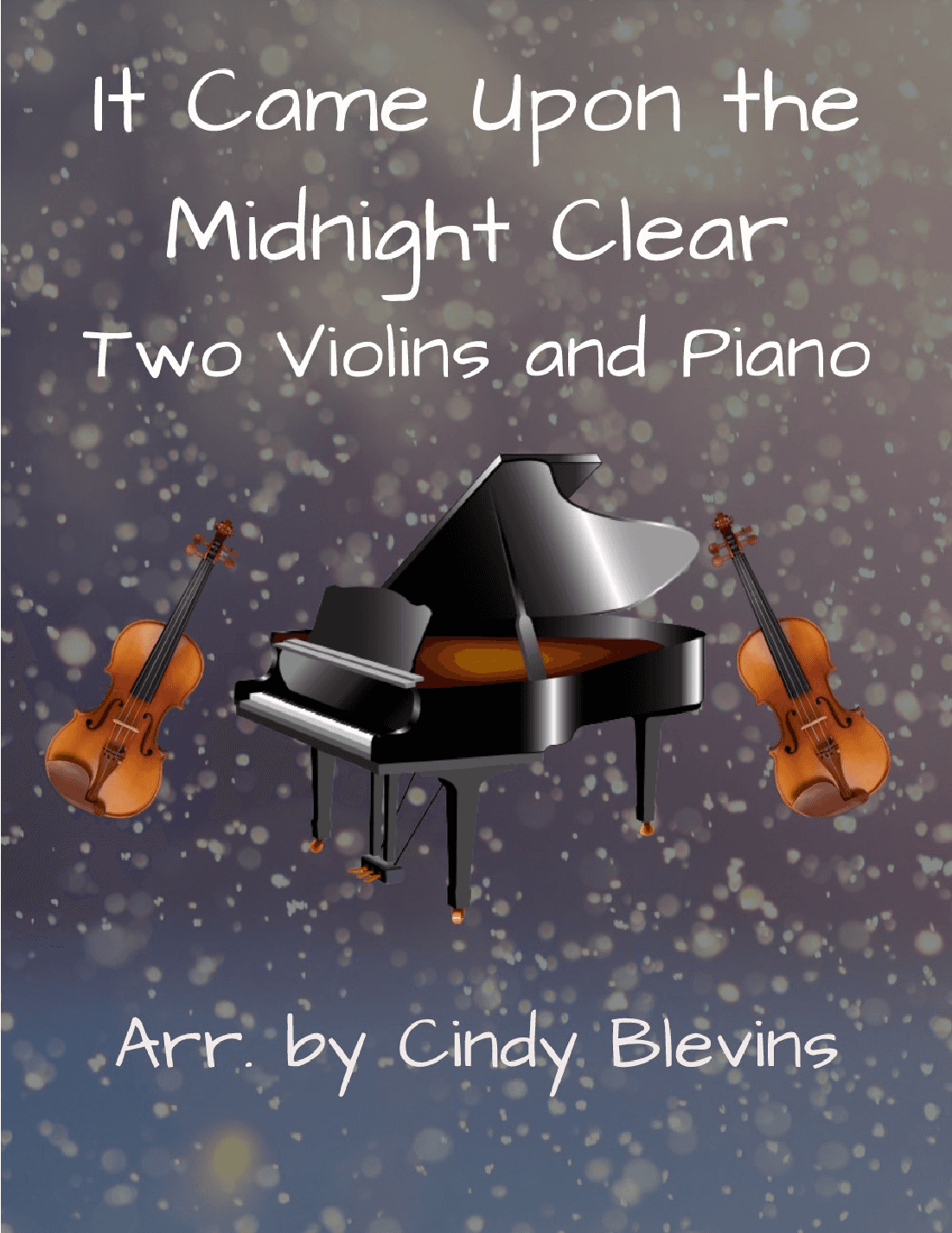 It Came Upon the Midnight Clear, Two Violins and Piano (arr. Cindy Blevins)