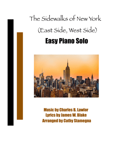 The Sidewalks of New York (East Side, West Side) (Easy Piano Solo) (arr. Cathy Stamegna)