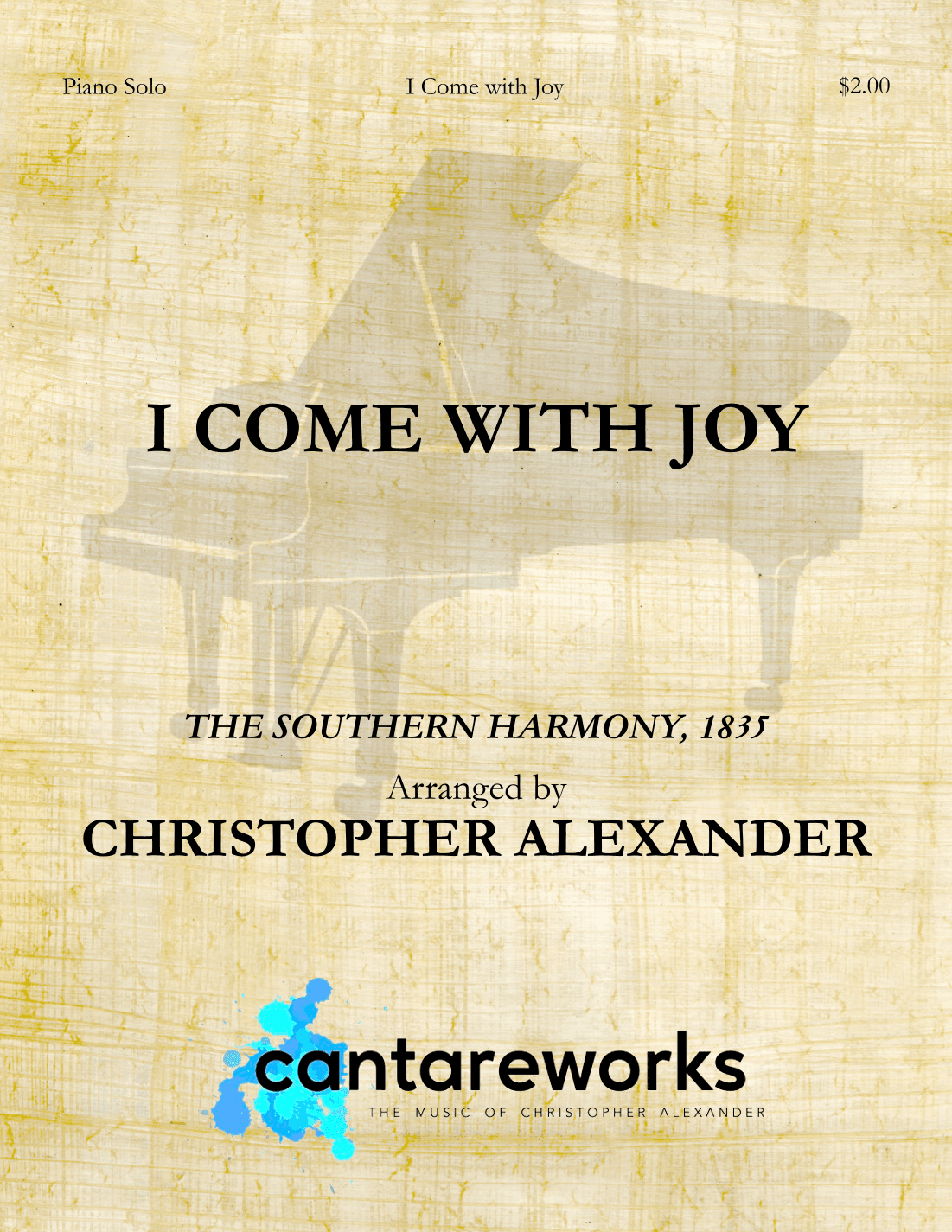 I Come with Joy (arr. Christopher Alexander)