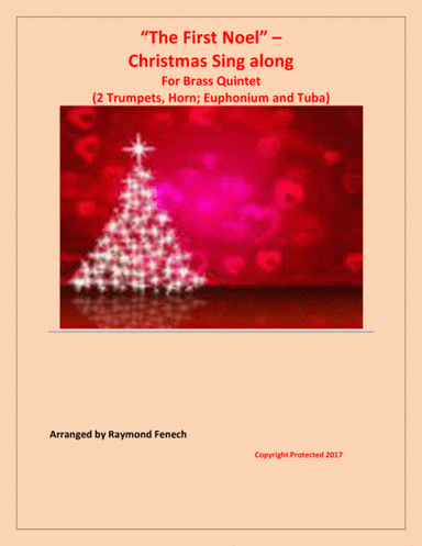The First Noel - Christmas Sing along (For Brass Quintet - 2 Trumpets, Horn, Euphonium and Tuba) (arr. Raymond Fenech)