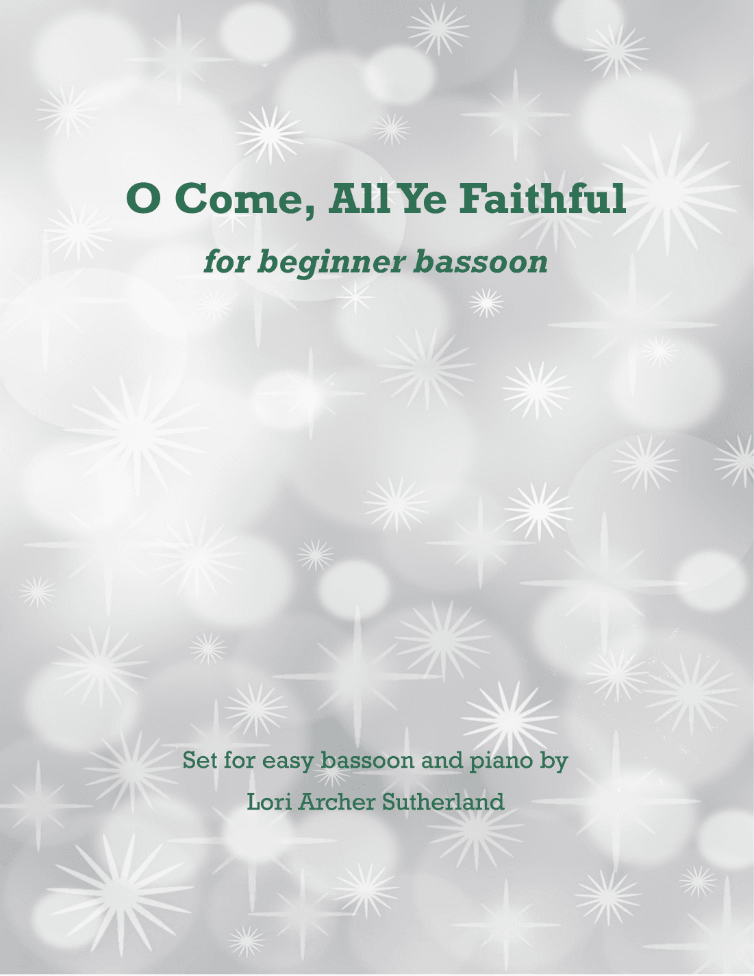 O Come, All Ye Faithful (arr. Lori Archer Sutherland)