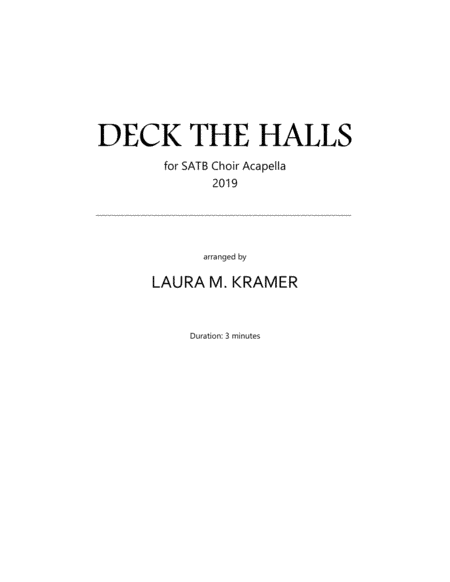 Deck the Halls for SATB Choir Acapella (arr. Laura M. Kramer)