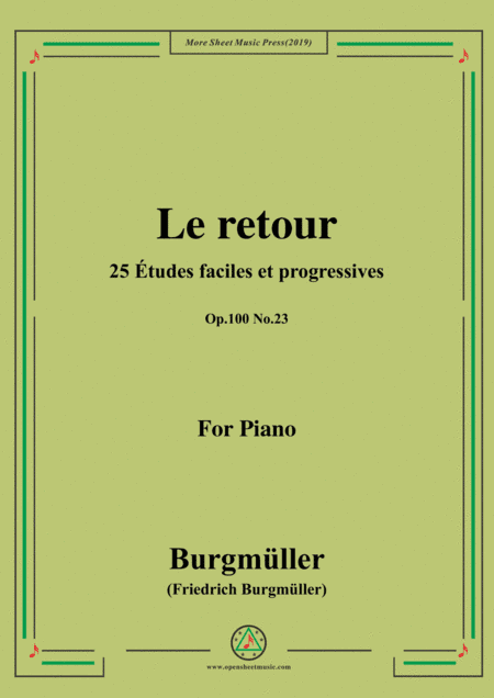 Burgmüller-25 Études faciles et progressives, Op.100 No.23,Le retour (arr. MSM)