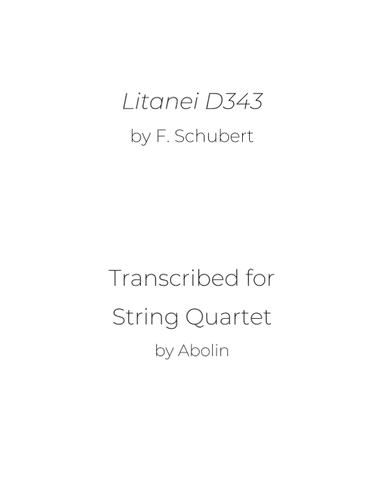 Schubert: Litanei, D343 - String Quartet (arr. Abolin)