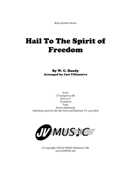 Hail To The Spirit of Freedom for Brass Quintet By W. C. Handy (arr. Jari Villanueva)