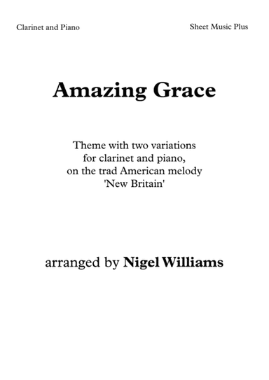 Amazing Grace, for Clarinet and Piano (arr. Nigel Williams)