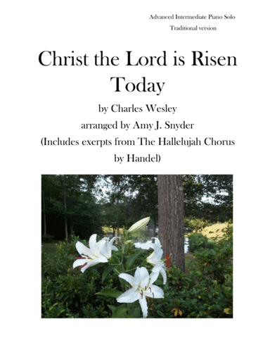 Christ the Lord Is Risen Today, piano solo (traditional version) (arr. Amy J. Snyder)