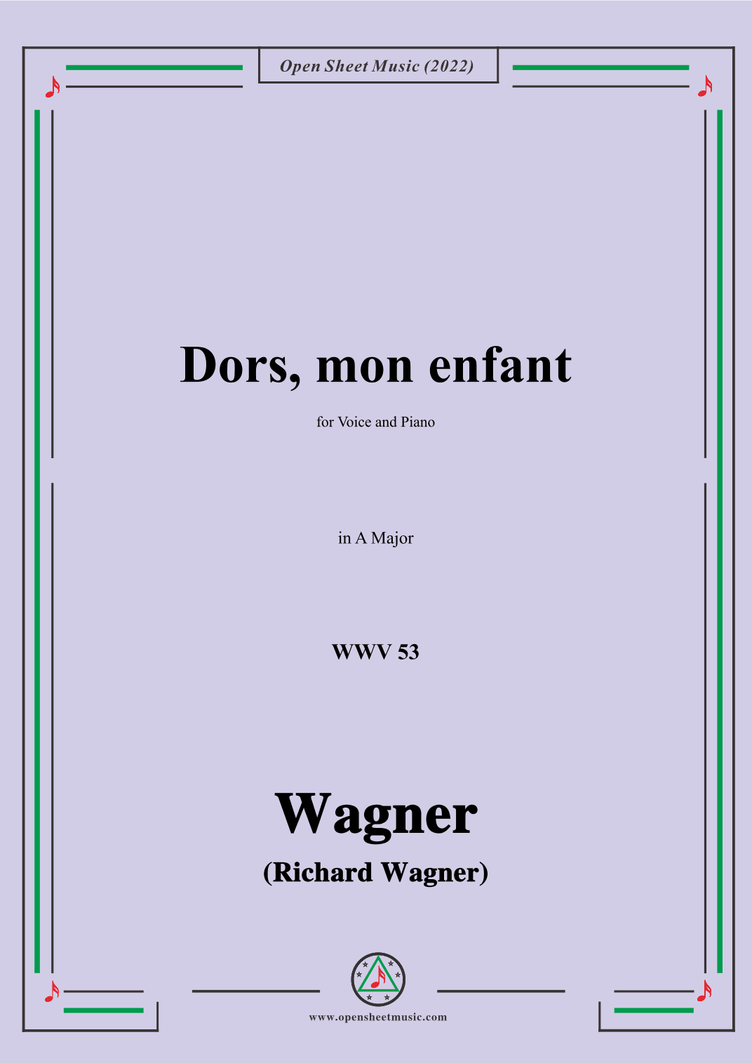 R. Wagner-Dors,mon enfant(Sleep,My Child;Schlafe,mein Kind!),WWV 53,in A Major (arr. OSM Press)