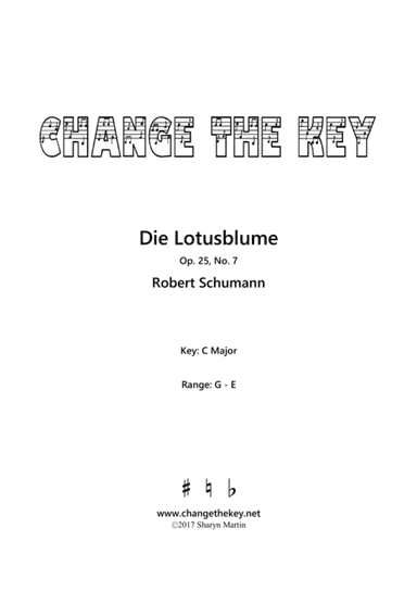 Die Lotusblume Op.25, No.7 - C Major (arr. Change the Key)