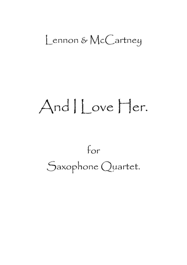 And I Love Her (arr. Spencer Bundy)