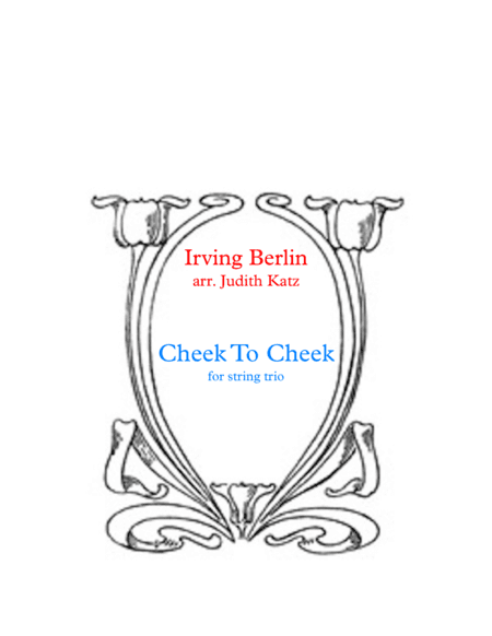 Cheek To Cheek (arr. Judith Katz)