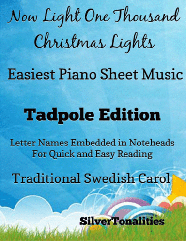 Now Light One Thousand Christmas Lights Easy Piano Sheet Music 2nd Edition (arr. SilverTonalities)