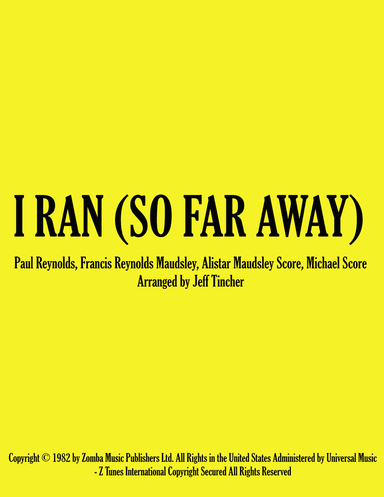I Ran (so Far Away) (arr. Jeff Tincher)
