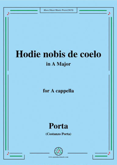 Porta-Hodie nobis de coelo,in A Major,for A cappella (arr. MSM)
