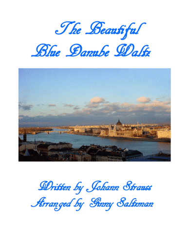 The Beautiful Blue Danube Waltz - Early to Late Intermediate Level (arr. Ginny Saltzman)