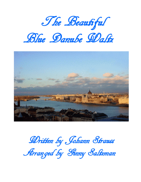 The Beautiful Blue Danube Waltz - Early to Late Intermediate Level (arr. Ginny Saltzman)