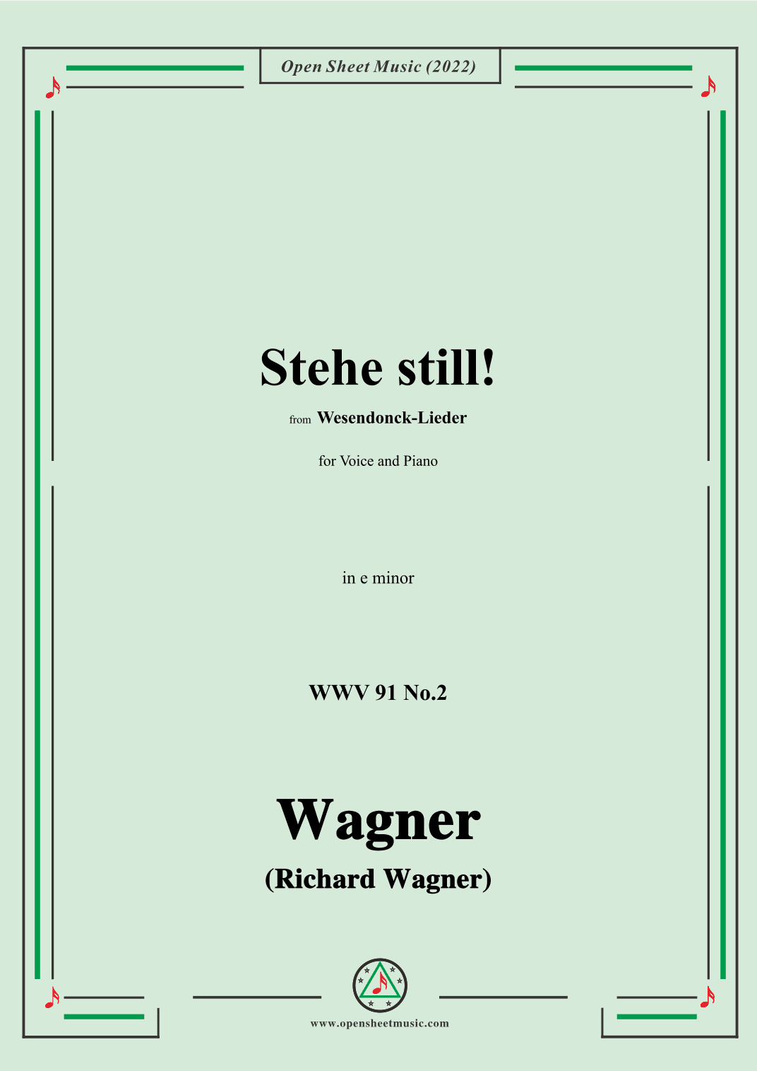 R. Wagner-Stehe still!,in e minor,WWV 91 No.2,from Wesendonck-Lieder,for Voice and Piano (arr. OSM Press)