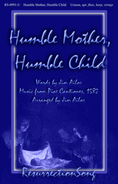 Humble Mother, Humble Child (Unison, opt. flute, harp, strings) (arr. Jim Ailor)