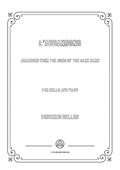 Bellini-L'abbandono,for Cello and Piano (arr. MSM)
