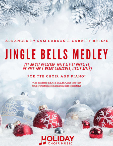 Jingle Bells Medley (TTB) (arr. Sam Cardon, Garrett Breeze)