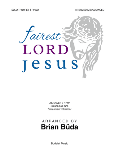Fairest Lord Jesus - Trumpet solo (arr. Brian Buda)